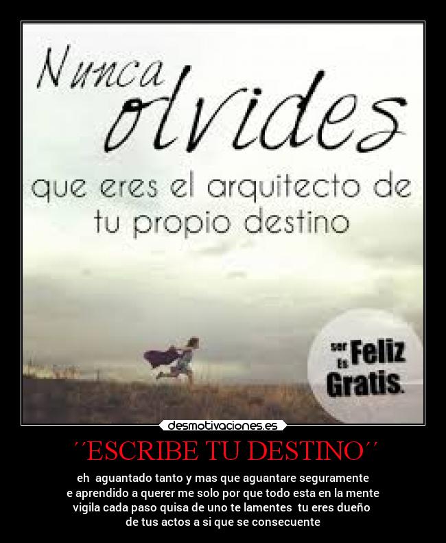 carteles destino destino vida locosdeamor actos feliz gratis desmotivaciones