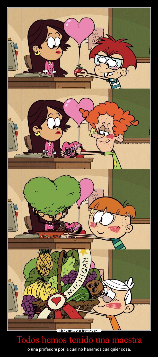 carteles escuela maestra profesora afecto theloudhouse the loud house desmotivaciones
