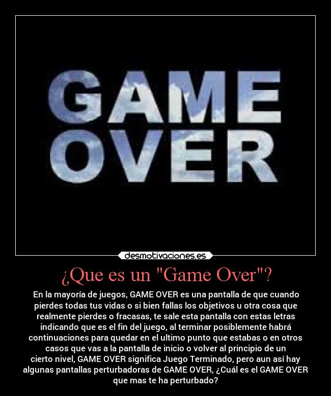¿Que es un Game Over? - 