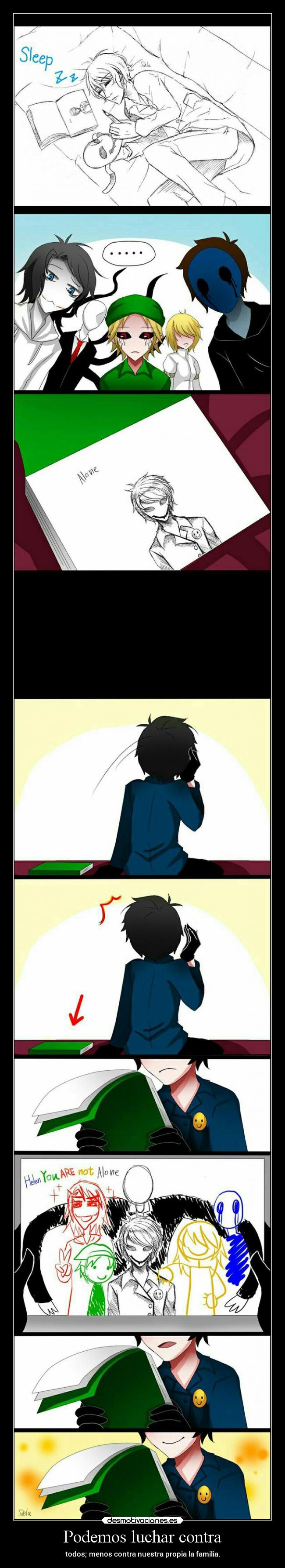 Podemos luchar contra - todos; menos contra nuestra propia la familia.