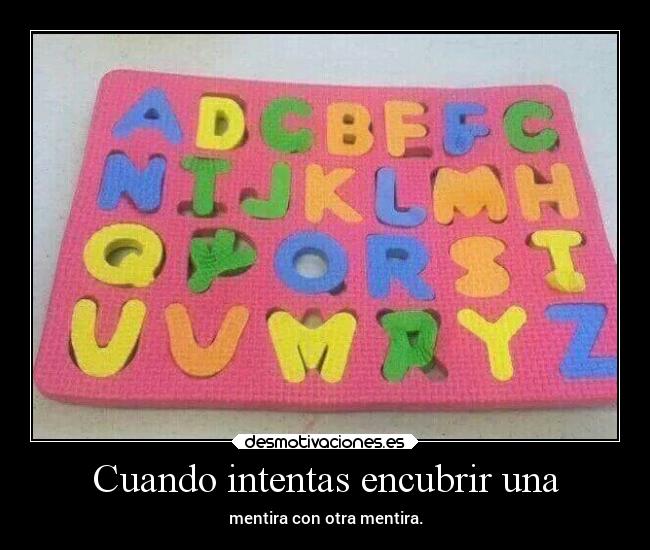 Cuando intentas encubrir una -