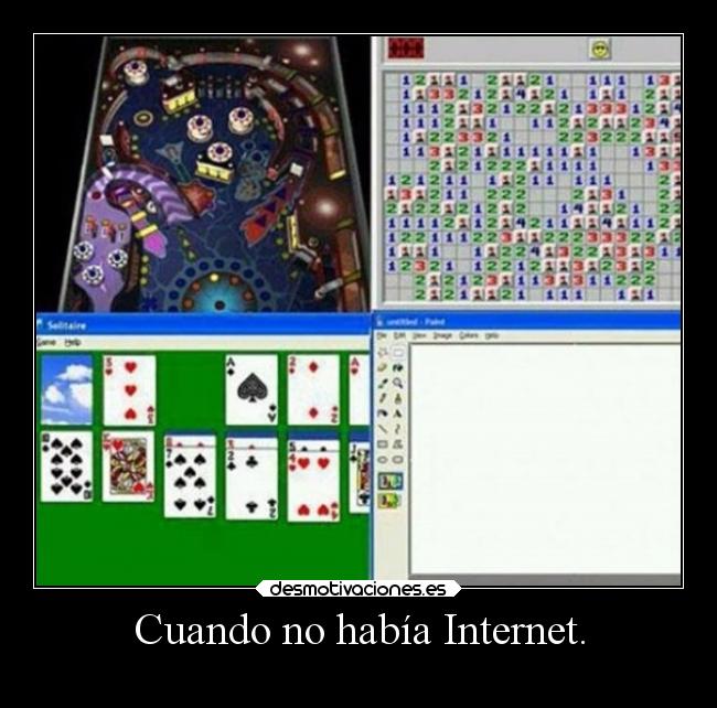 Cuando no había Internet. -