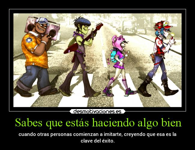 carteles musica sociedad mundo personas exito gorillaz desmotivaciones