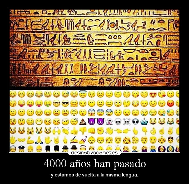 4000 años han pasado - y estamos de vuelta a la misma lengua.