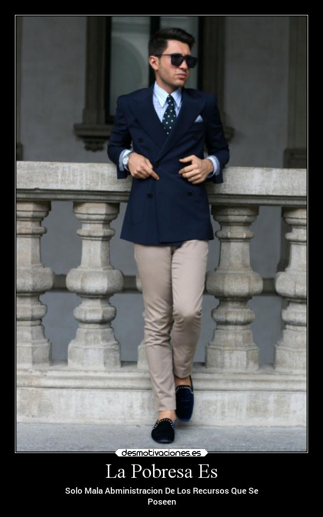 La Pobresa Es - Solo Mala Abministracion De Los Recursos Que Se
Poseen