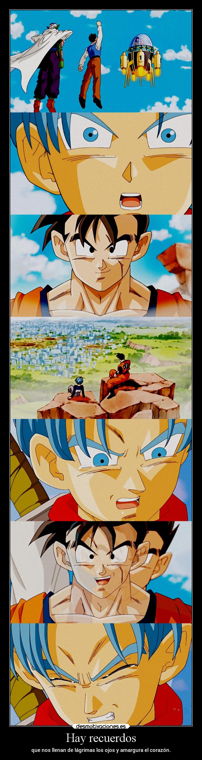 Hay recuerdos - que nos llenan de lágrimas los ojos y amargura el corazón.