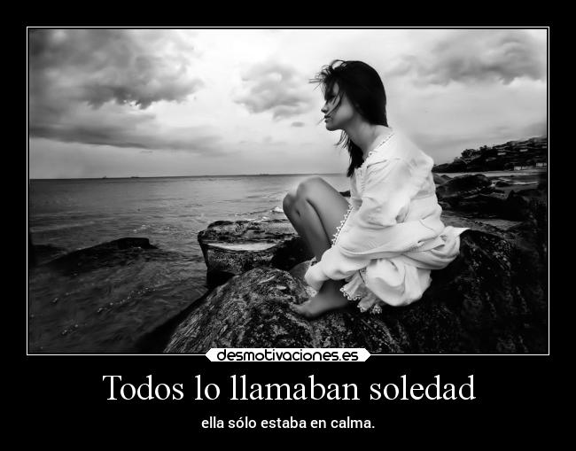 carteles soledad vida calma desmotivaciones