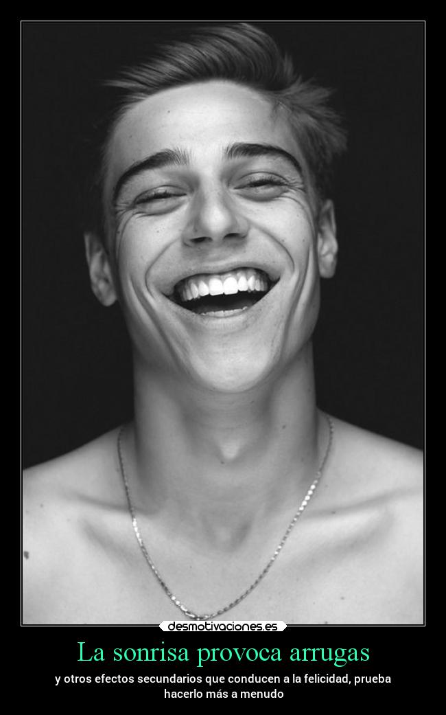 carteles sonrisa sonrisa felicidad efectos desmotivaciones