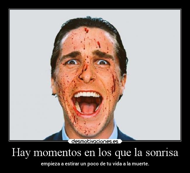 Hay momentos en los que la sonrisa -