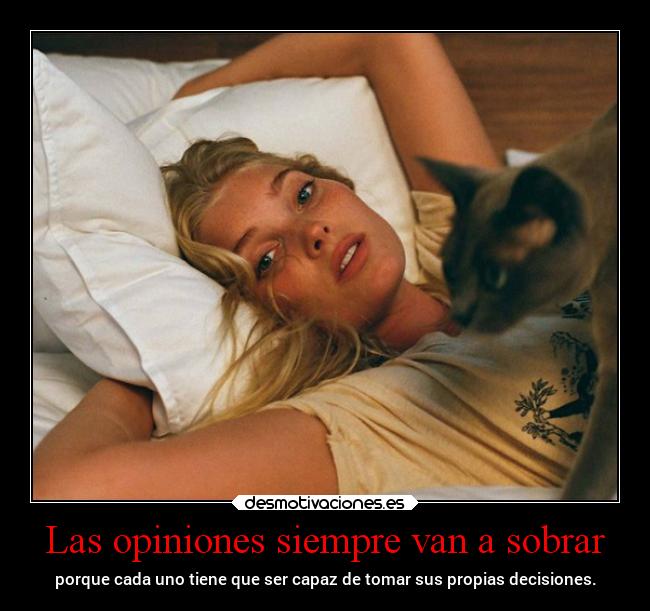 Las opiniones siempre van a sobrar - 