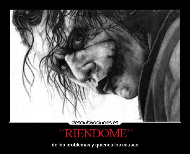 carteles vida locosdeamor joker riendome desmotivaciones