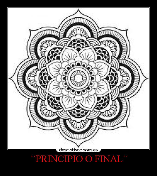 ´´PRINCIPIO O FINAL´´ -