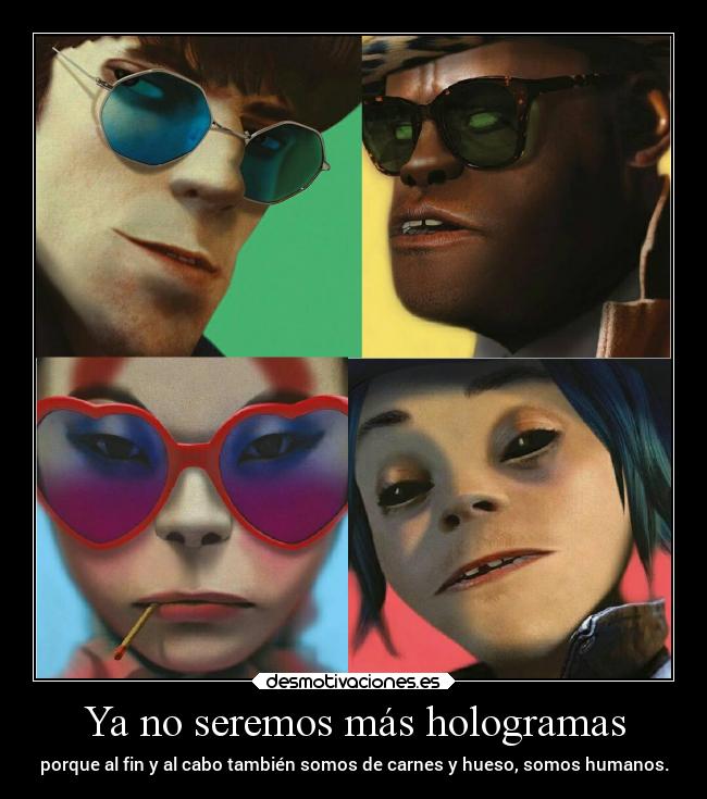 carteles vida sentimientos musica gorillaz 2017 vuelve humanz laurasimpsonxv desmotivaciones