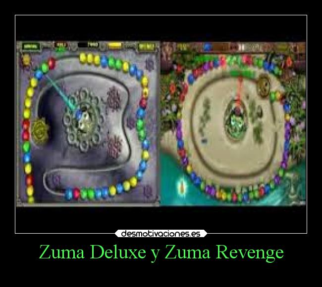 Zuma Deluxe y Zuma Revenge - 
