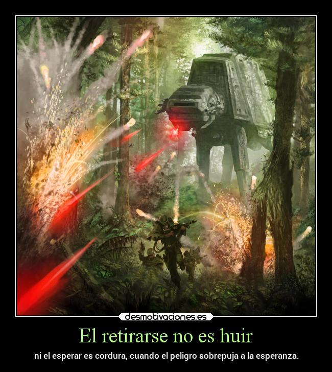 El retirarse no es huir -