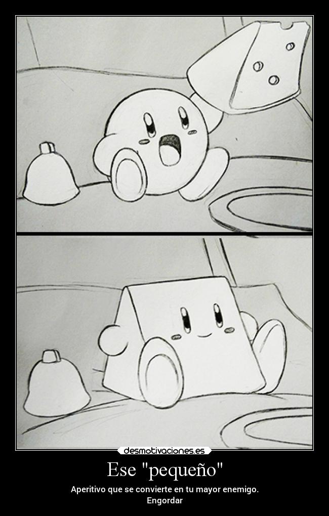 Ese pequeño - Aperitivo que se convierte en tu mayor enemigo.
Engordar