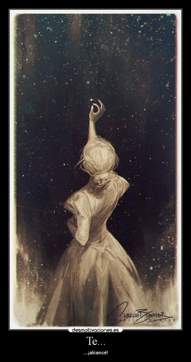 Te... - ...¡alcancé!