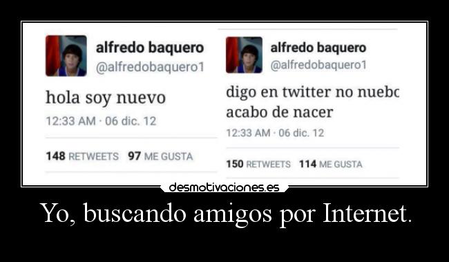 carteles amigos internet arte vida humor jaja desmotivaciones