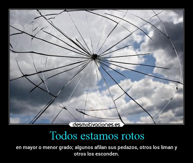 Todos estamos rotos - 