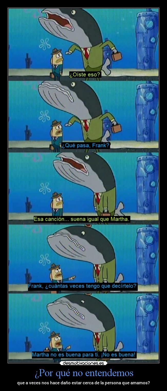 ¿Por qué no entendemos - que a veces nos hace daño estar cerca de la persona que amamos?