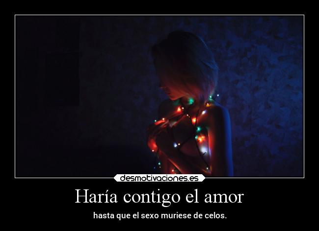 carteles amor amor sexo vilafrase porahi noesmia pornoso conzdezorra desmotivaciones