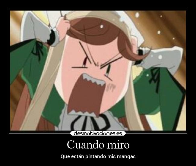 Cuando miro - Que están pintando mis mangas