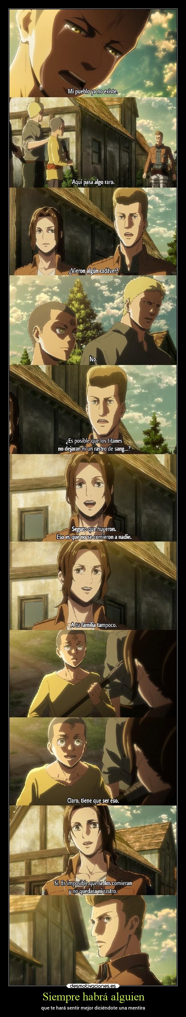 Siempre habrá alguien - que te hará sentir mejor diciéndote una mentira