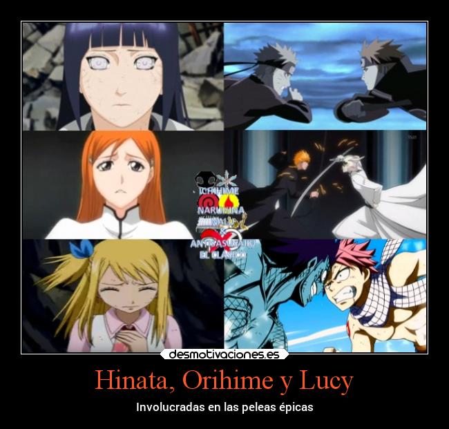 Hinata, Orihime y Lucy - Involucradas en las peleas épicas