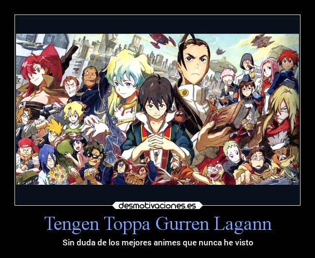 Tengen Toppa Gurren Lagann - Sin duda de los mejores animes que nunca he visto