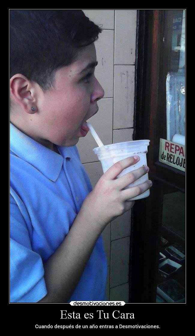 Esta es Tu Cara - Cuando después de un año entras a Desmotivaciones.
