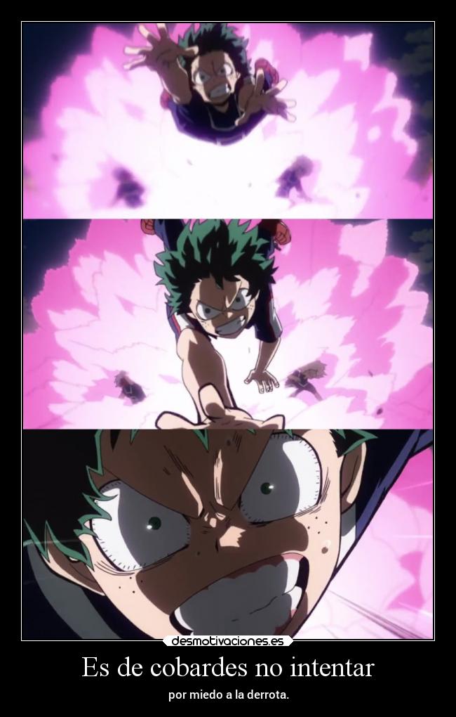 Es de cobardes no intentar -