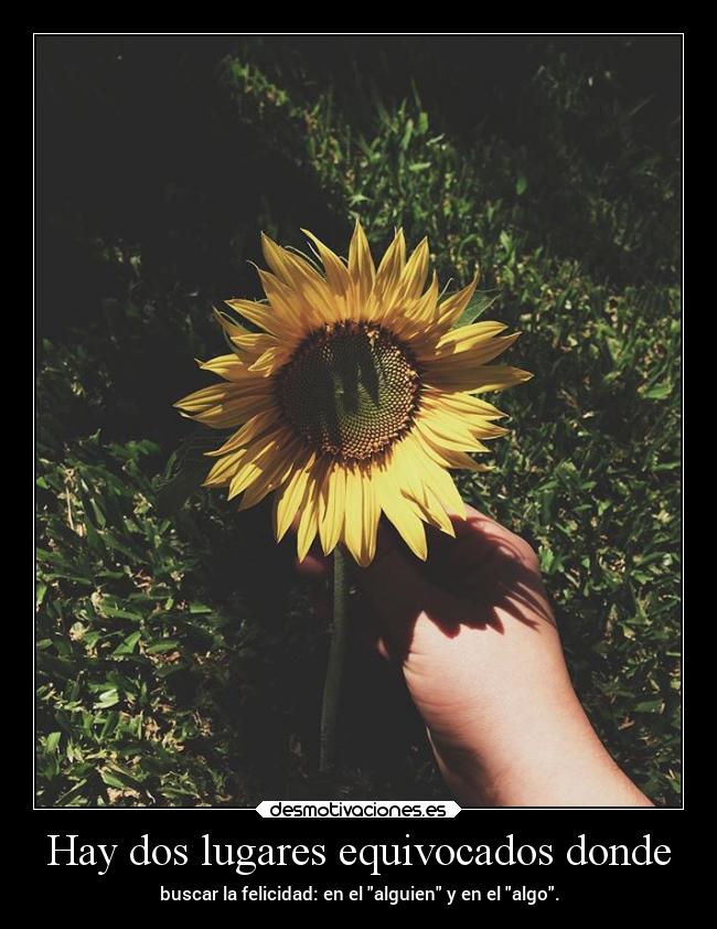 Hay dos lugares equivocados donde - 
