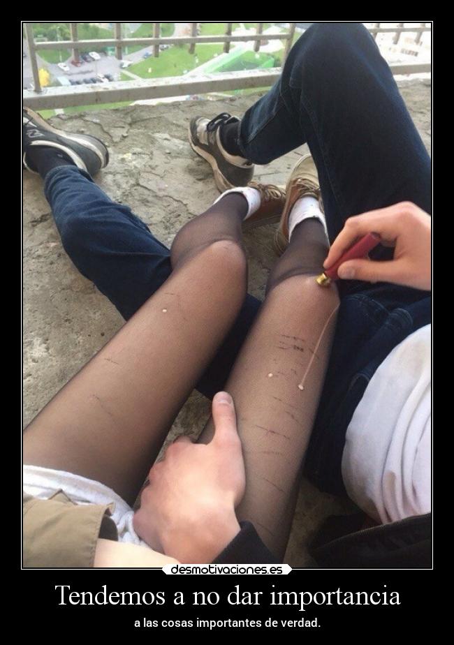 Tendemos a no dar importancia - a las cosas importantes de verdad.