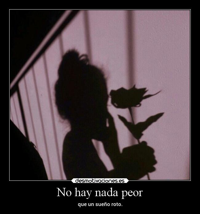 No hay nada peor - 