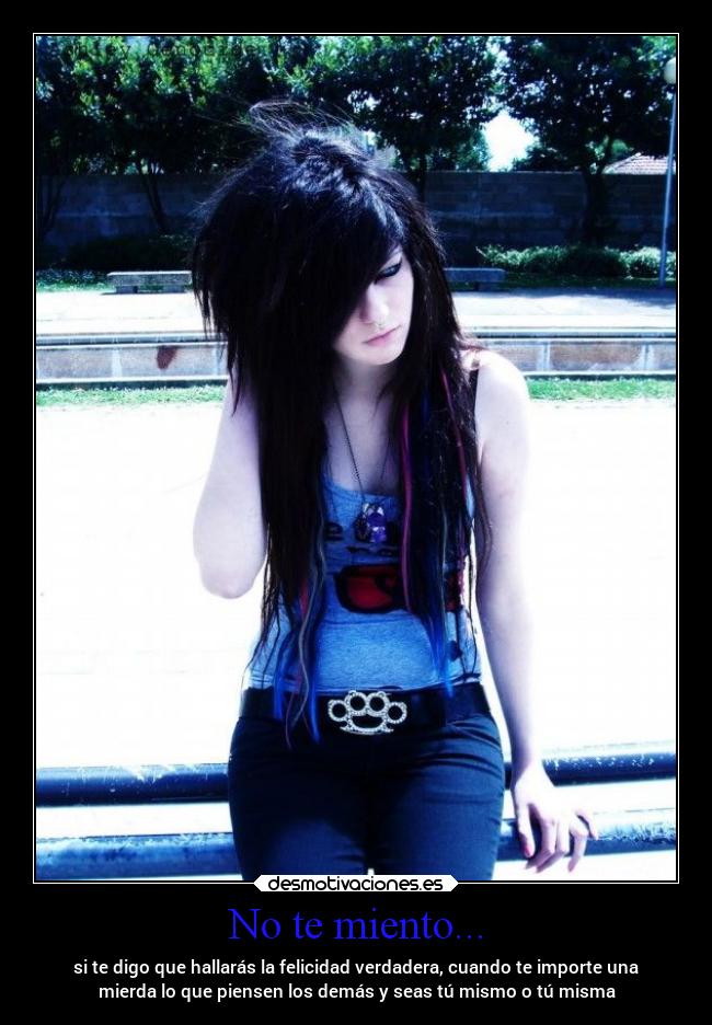 No te miento... -