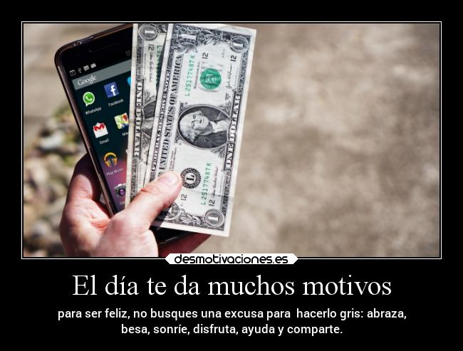 El día te da muchos motivos - 
