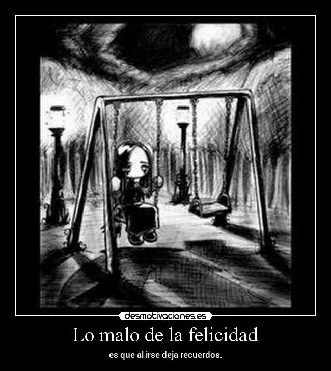 carteles felicidad tristeza frases recuerdos felicidad desmotivaciones