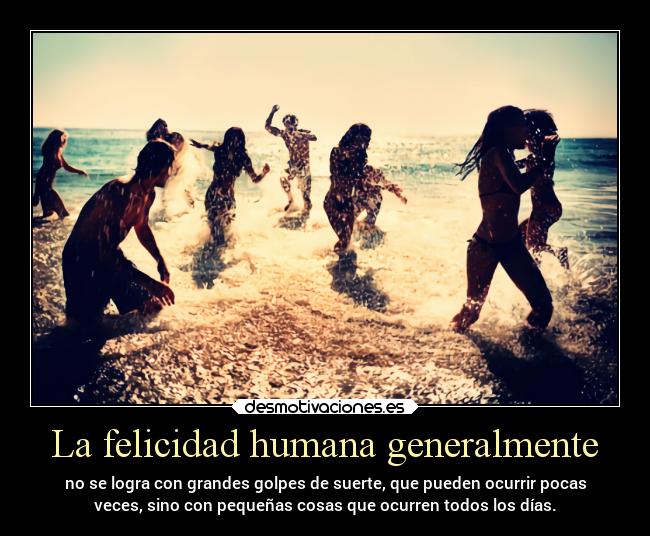 La felicidad humana generalmente - 