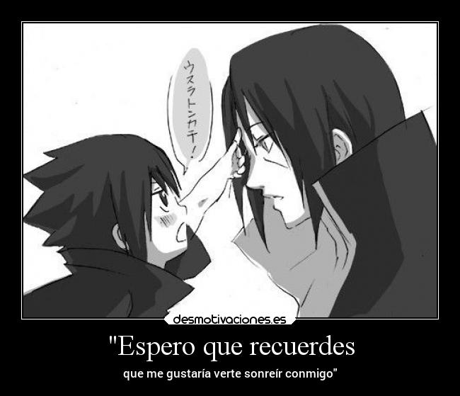 Espero que recuerdes - que me gustaría verte sonreír conmigo