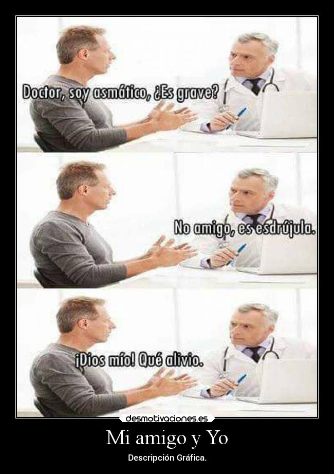 Mi amigo y Yo - Descripción Gráfica.