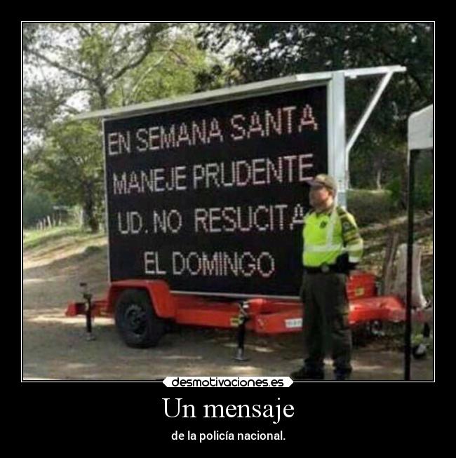 Un mensaje - de la policía nacional.