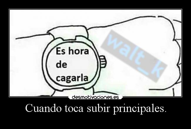 carteles humor risa desmotivaciones walt waltk raptorhunters erosekai laprincipal eshoradecagarla desmotivaciones