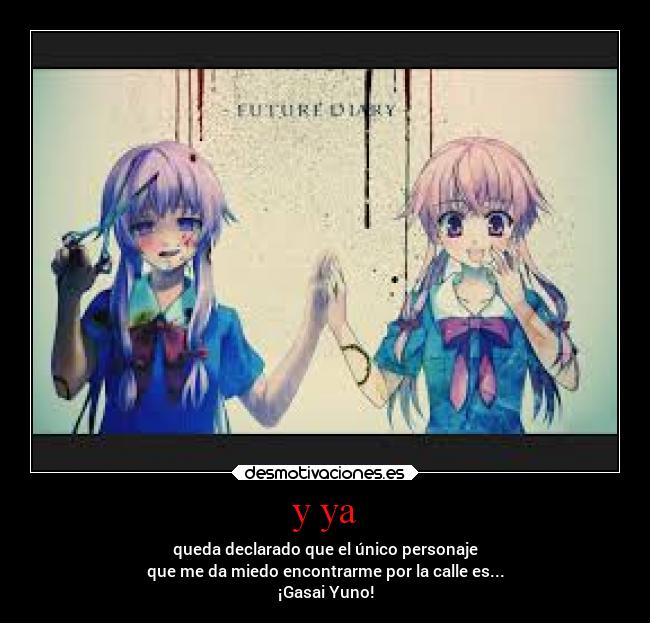 carteles miedo anime mirai nikki desmotivaciones