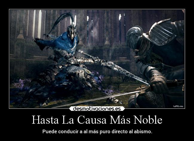 Hasta La Causa Más Noble - Puede conducir a al más puro directo al abismo.