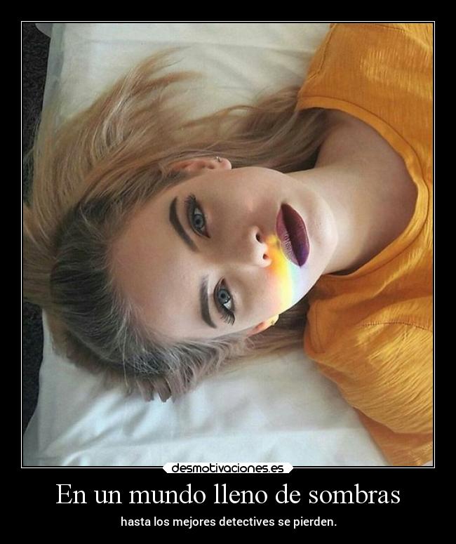 En un mundo lleno de sombras - 