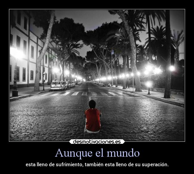 carteles mundo vida frases soledad buscar algo alex vazquez999 buen camino buencamino depresion desmotivaciones