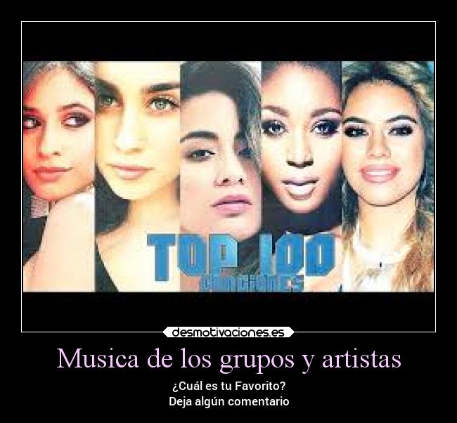 Musica de los grupos y artistas - ¿Cuál es tu Favorito?
Deja algún comentario