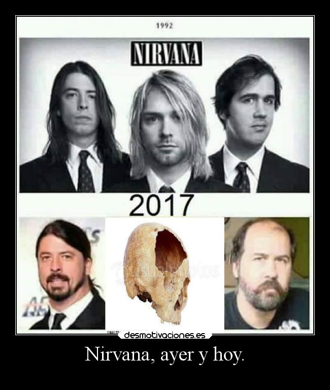 Nirvana, ayer y hoy. -