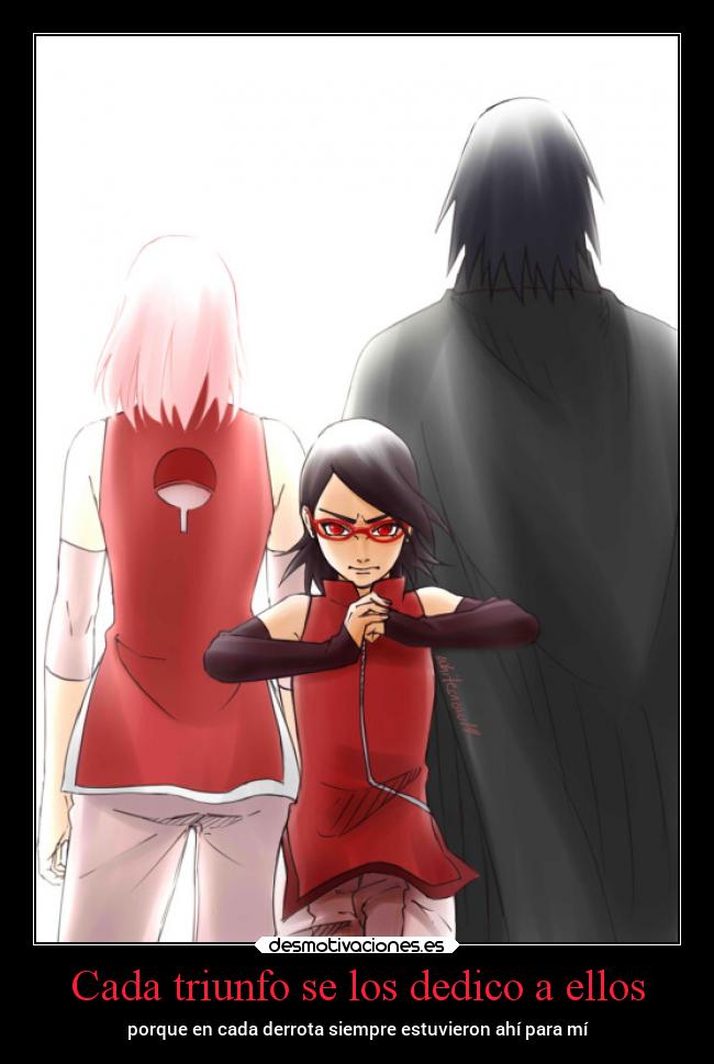 Cada triunfo se los dedico a ellos - porque en cada derrota siempre estuvieron ahí para mí