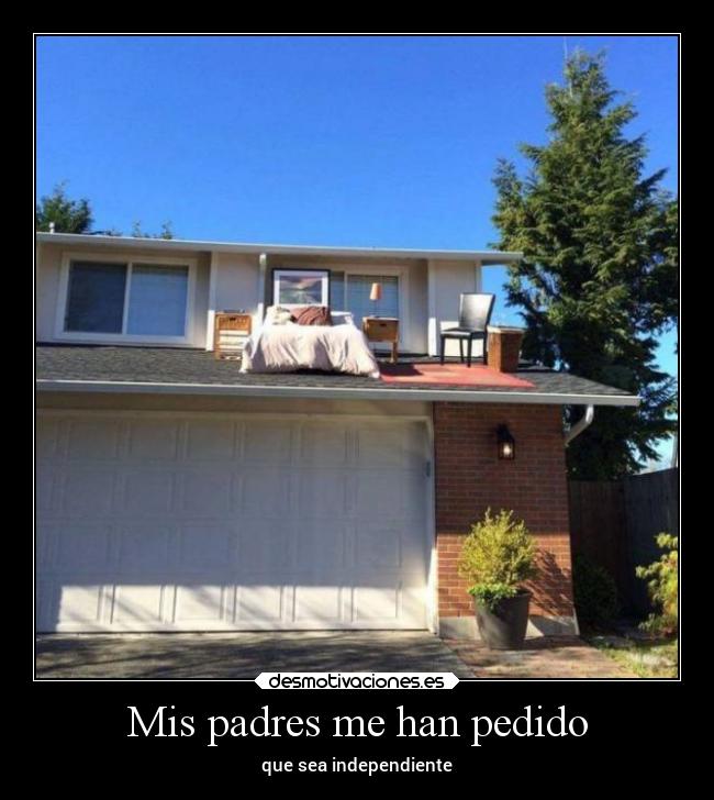 Mis padres me han pedido -